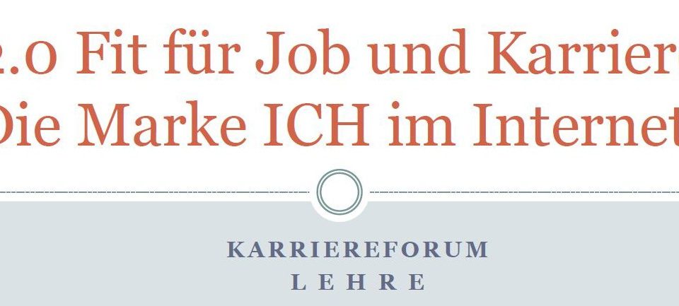 2.0 Fit für Job und Karriere - Die Marke ICH im Internet!