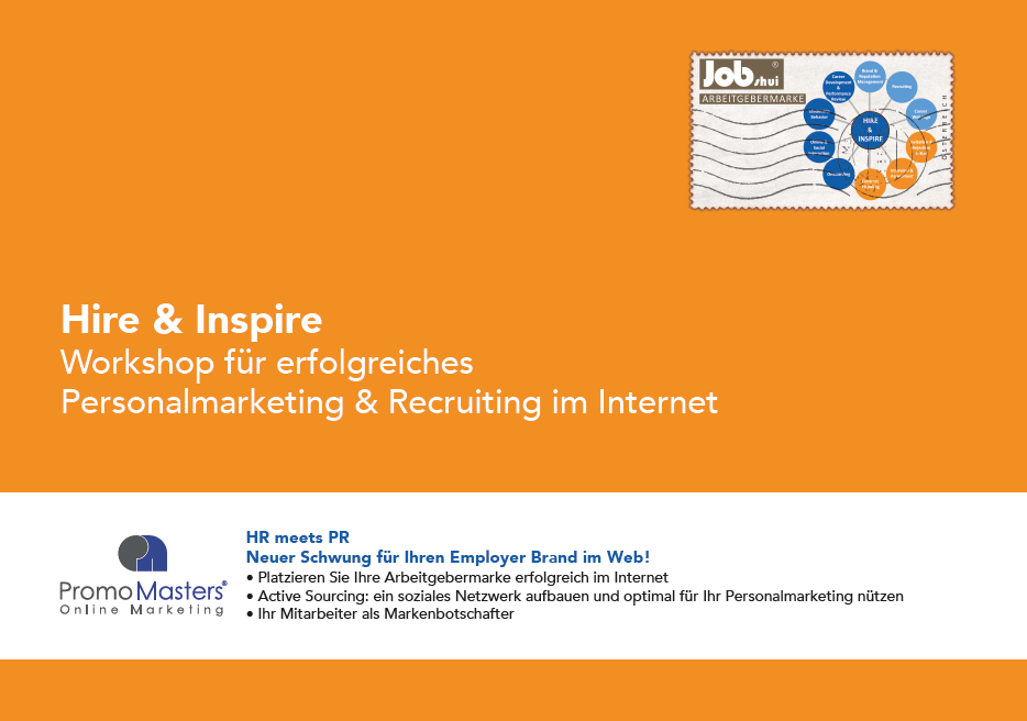 Workshop für erfolgreiches Personalmarketing & Recruiting im Internet PromoMasters Jobshui